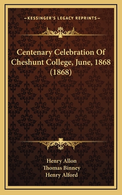 Centenary Celebration Of Cheshunt College, June... 1166503178 Book Cover