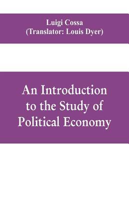 An introduction to the study of political economy 9353609771 Book Cover