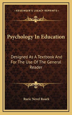 Psychology in Education: Designed as a Textbook... 1163503320 Book Cover