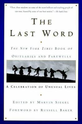 The Last Word: The New York Times Book of Obitu... 0688166377 Book Cover