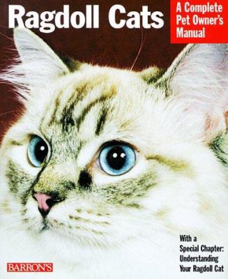 Ragdoll Cats: Everything About Purchase, Nutrit... 0764107321 Book Cover