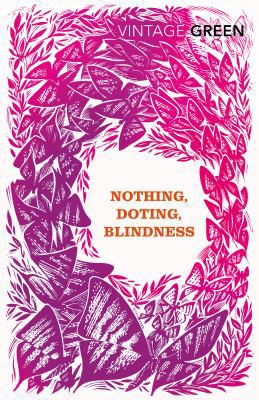 Nothing, Doting, Blindness 0099481480 Book Cover