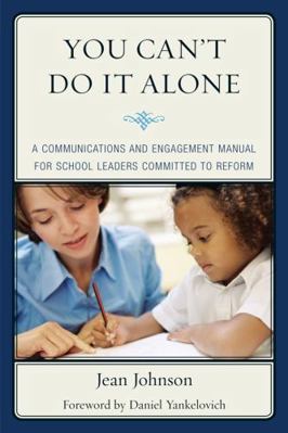 You Can't Do It Alone: A Communications and Eng... 1610483006 Book Cover