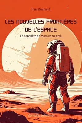 Les nouvelles frontières de l'espace: La conquê... [French] B0CXVFLJ1S Book Cover