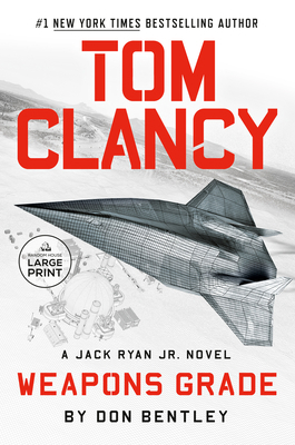 Tom Clancy Weapons Grade [Large Print] 0593743822 Book Cover
