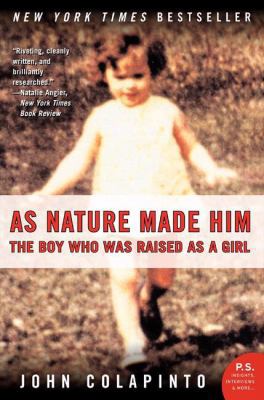 As Nature Made Him: The Boy Who Was Raised as a... 0732274338 Book Cover