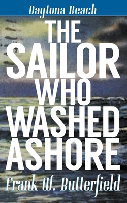 The Sailor Who Washed Ashore B0BXQSMRW4 Book Cover