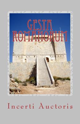 Gesta Romanorum [Latin] 1449584462 Book Cover