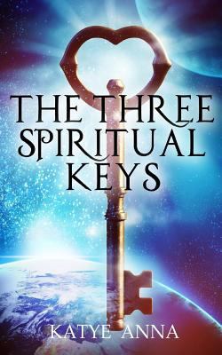 The Three Spiritual Keys 1973883392 Book Cover