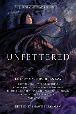 Unfettered: Tales by Masters of Fantasy 1944145222 Book Cover