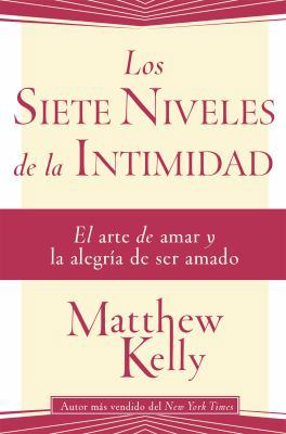 Los Siete Niveles de la Intimidad: El Arte de A... [Spanish] 1942611986 Book Cover