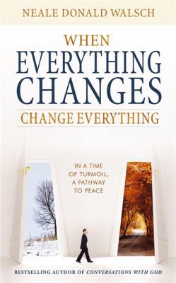 When Everything Changes, Change Everything: In ... 0340995882 Book Cover