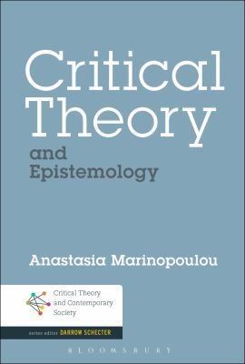Critical Theory and Epistemology 1526105373 Book Cover