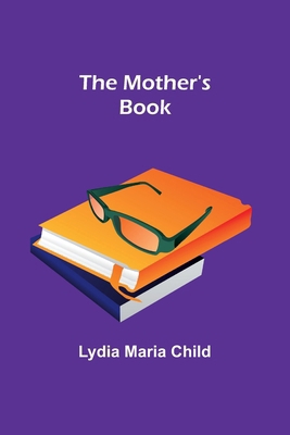 The Mother's Book 9357934928 Book Cover