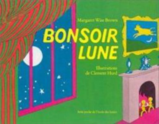 Bonsoir Lune [French] 2211072933 Book Cover