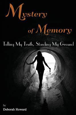 Mystery of Memory: Telling My Truth, Standing M... 1625505051 Book Cover