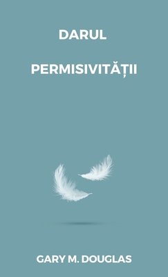 Darul permisivității (Romanian) [Romanian] 1634937309 Book Cover