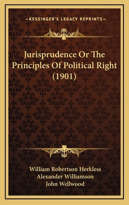 Jurisprudence Or The Principles Of Political Ri... 1166083942 Book Cover