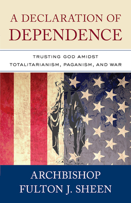 A Declaration of Dependence: Trusting God Amids... 1644136945 Book Cover