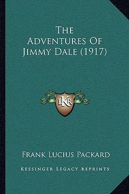 The Adventures Of Jimmy Dale (1917) 1164946250 Book Cover