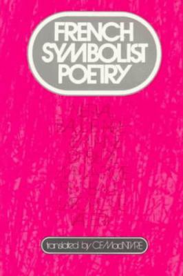 French Symbolist Poetry, Bilingual edition 0520007840 Book Cover
