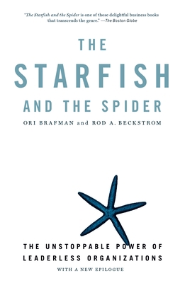 The Starfish and the Spider: The Unstoppable Po... B00KEBUO0G Book Cover