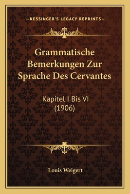 Grammatische Bemerkungen Zur Sprache Des Cervan... [German] 1168334284 Book Cover