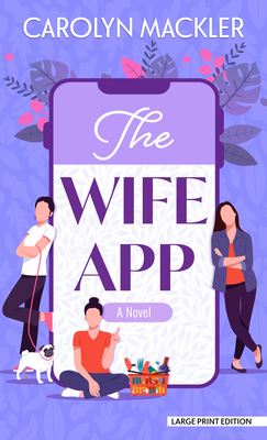 The Wife App [Large Print] B0C9L9F75T Book Cover