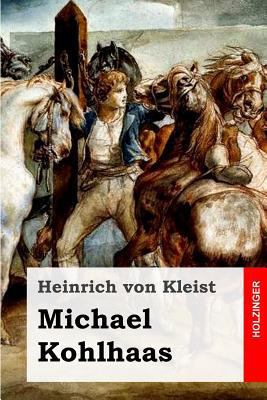 Michael Kohlhaas [German] 1508510628 Book Cover