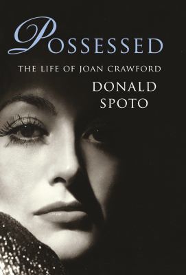 Possessed: The Life of Joan Crawford B00924N1CE Book Cover