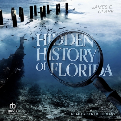 Hidden History of Florida B0CC4BCJVZ Book Cover