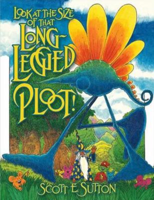 Look at the Size of That Long-legged Ploot! 1888045167 Book Cover