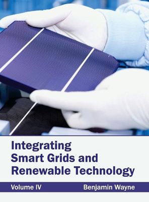 Integrating Smart Grids and Renewable Technolog... 1632383012 Book Cover