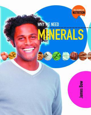 Why We Need Minerals 0778716880 Book Cover