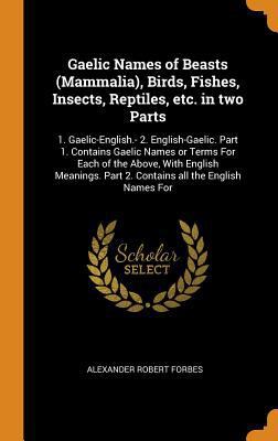 Gaelic Names of Beasts (Mammalia), Birds, Fishe... 0344875342 Book Cover