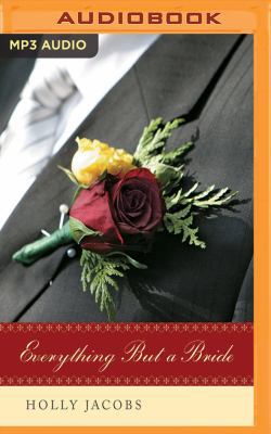Everything But a Bride 1536692468 Book Cover