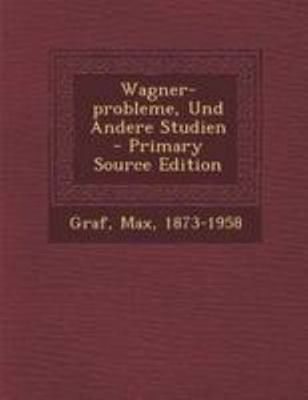 Wagner-Probleme, Und Andere Studien - Primary S... [German] 1295066793 Book Cover