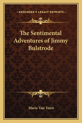 The Sentimental Adventures of Jimmy Bulstrode 1162789689 Book Cover