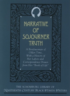 Narrative of Sojourner Truth: A Bondswoman of O... 0195090519 Book Cover