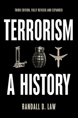 Terrorism: A History 1509551328 Book Cover