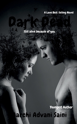 Dark Dead: Still alive because of you. 1684876214 Book Cover