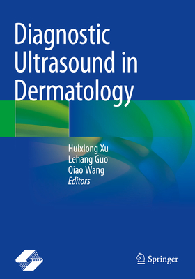 Diagnostic Ultrasound in Dermatology 9811673470 Book Cover