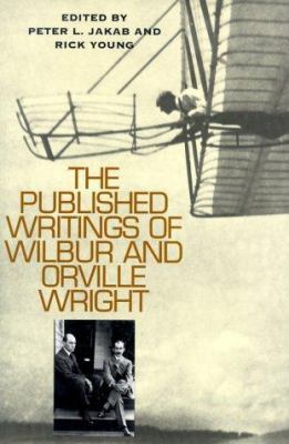 The Published Writings of Wilbur and Orville Wr... 1560989386 Book Cover