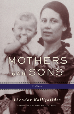 Mothers and Sons: A Memoir 1635423007 Book Cover