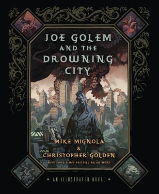 Joe Golem and the Drowning City: An Illustrated... 1250020824 Book Cover