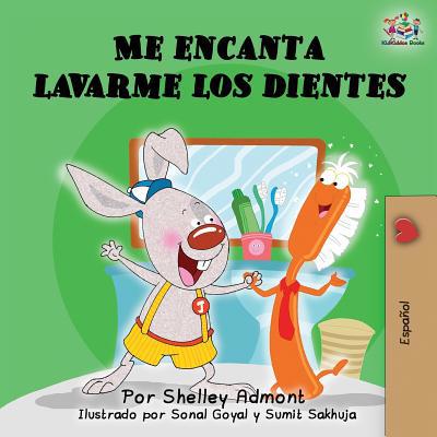 Me encanta lavarme los dientes: I Love to Brush... [Spanish] 1525912984 Book Cover