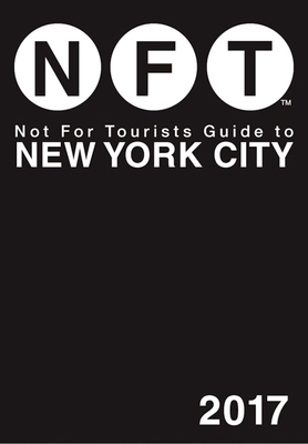 Not for Tourists Guide to New York City 1510710469 Book Cover