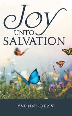 Joy Unto Salvation 1973687364 Book Cover