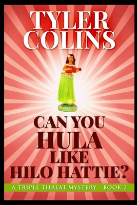 Can You Hula Like Hilo Hattie 1715389581 Book Cover