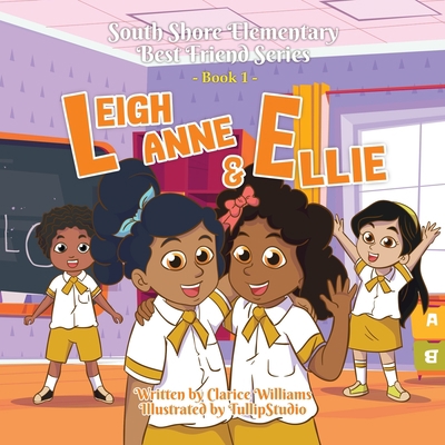 South Shore Elementary Best Friends Series: Lei... B0B35GD365 Book Cover